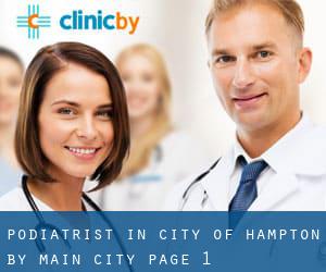 Podiatrist in City of Hampton by main city - page 1